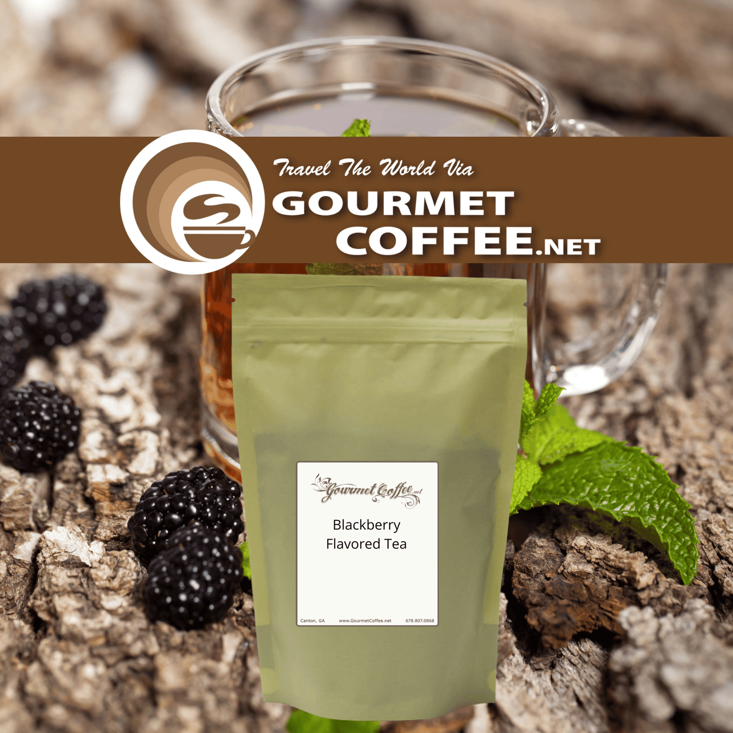 A stand-up pouch of Gourmet Coffee.net Blackberry Flavored Tea centered in front of a glass mug, with blackberries, mint leaves, and bark in the background.