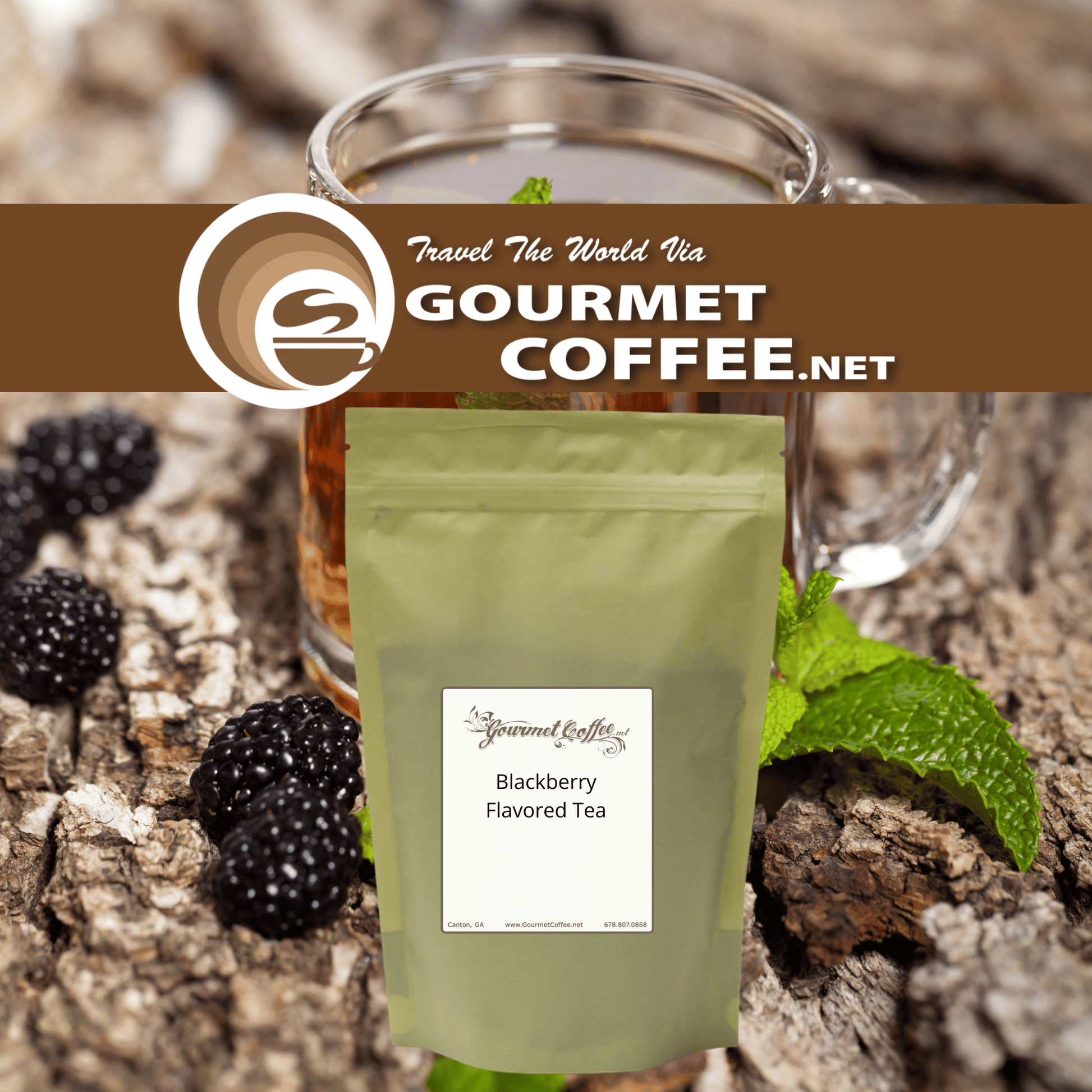 A stand-up pouch of Gourmet Coffee.net Blackberry Flavored Tea centered in front of a glass mug, with blackberries, mint leaves, and bark in the background.