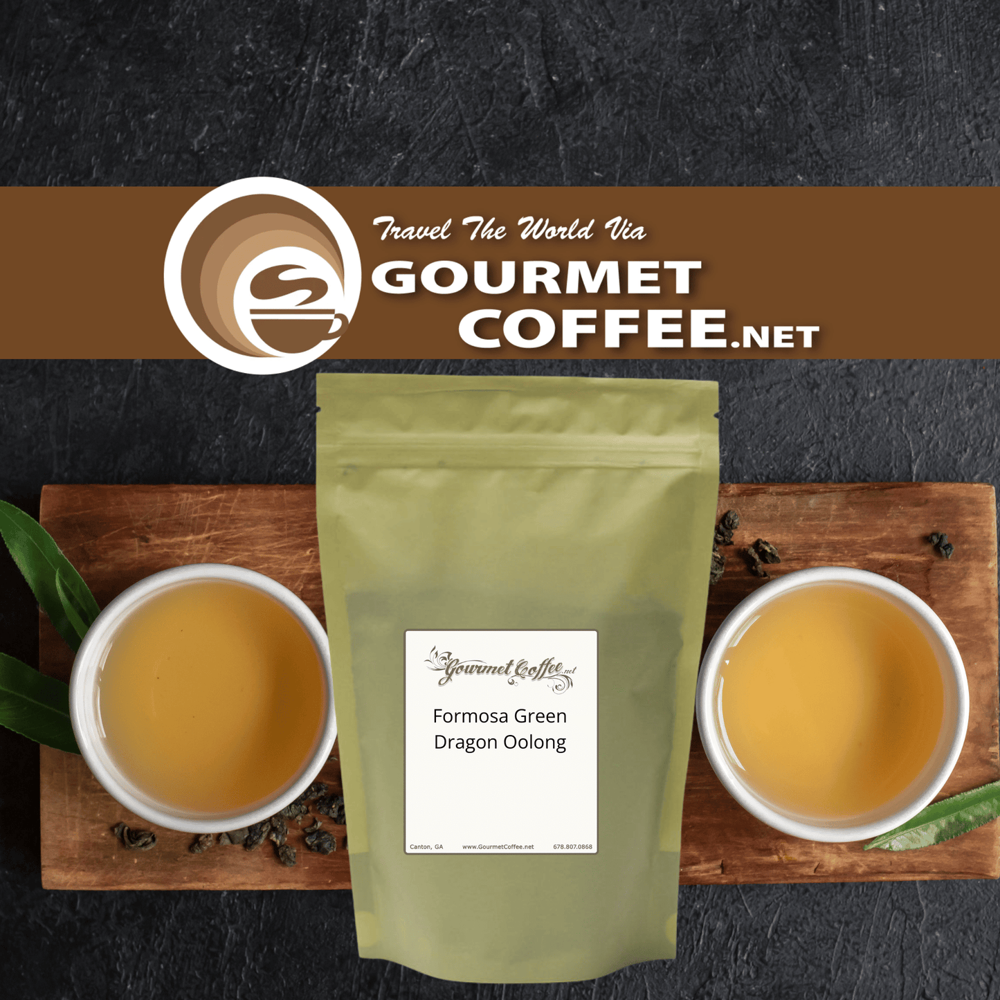 A stand-up pouch of Gourmet Coffee Formosa Green Dragon Oolong tea centered on a wooden board, with two white cups of brewed tea on both sides and a Gourmet Coffee.net banner across the top.